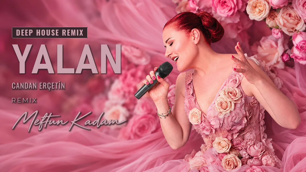 Yalan — Candan Erçetin · Meftun Kadam Remix