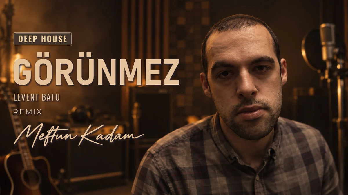Görünmez — Levent Batu · Meftun Kadam Remix