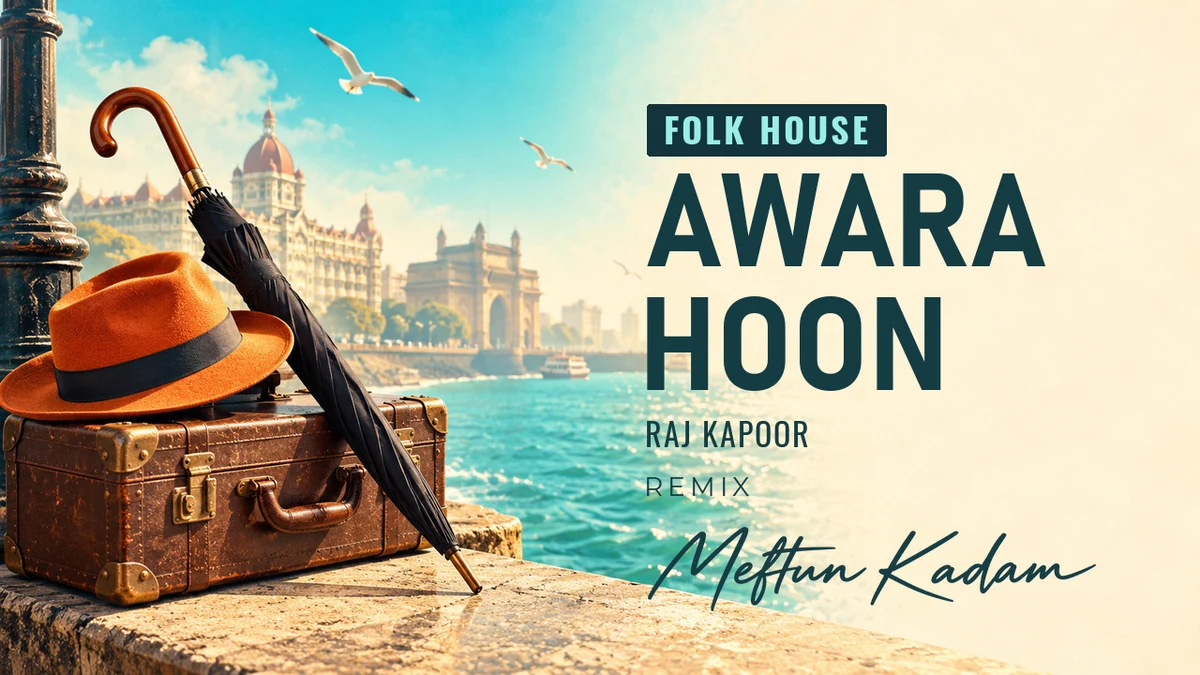 Awara Hoon — Raj Kapoor · Meftun Kadam Remix