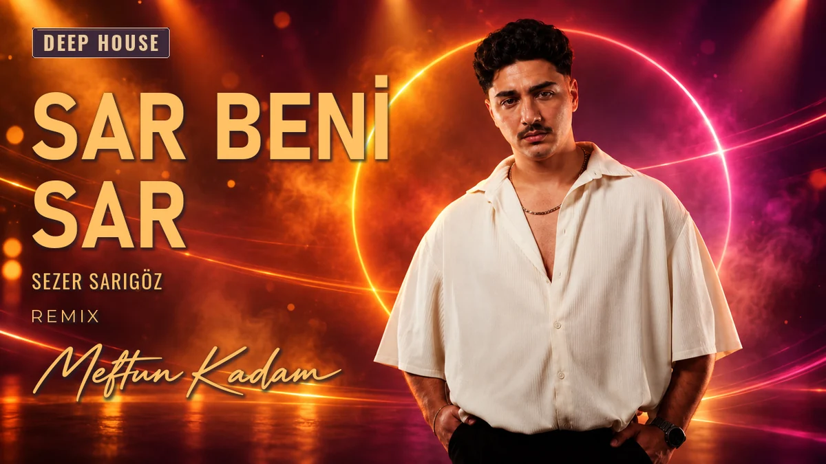 Sar Beni Sar — Sezer Sarıgöz · Meftun Kadam Remix